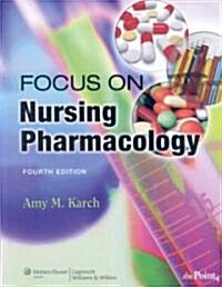 Focus on Nursing Pharmacology + Drug Guide (Paperback, 4th, PCK)