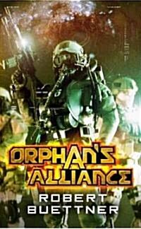 Orphans Alliance (Mass Market Paperback)