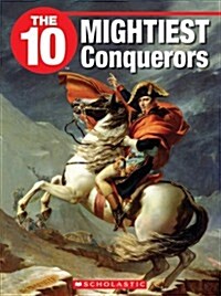 The 10 Mightiest Conquerors (Paperback)