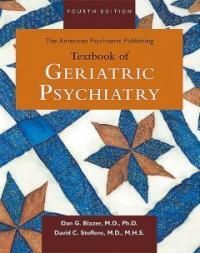 The American Psychiatric Publishing textbook of geriatric psychiatry 4th ed