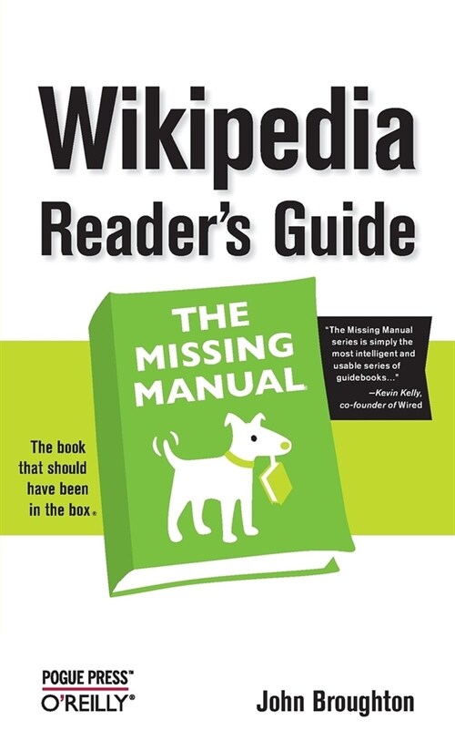 Wikipedia Readers Guide: The Missing Manual (Paperback)
