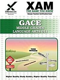 Gace Middle Grades Language Arts 011 Teacher Certification Test Prep Study Guide: Teacher Certification Exam (Paperback)