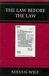 The Law Before the Law (Paperback)