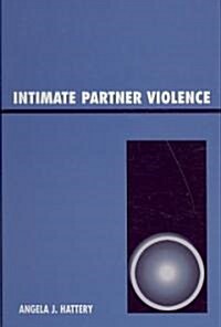 Intimate Partner Violence (Hardcover)