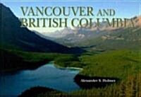 Vancouver and British Columbia (Hardcover, 1st)