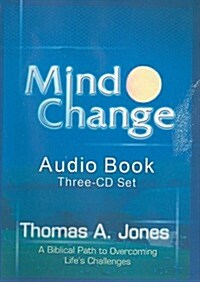 Mind Change: A Biblical Path to Overcoming Lifes Challenges (Audio CD)