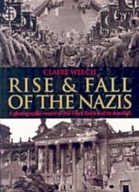 Rise & Fall of the Nazis (Paperback)