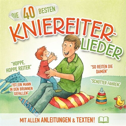 Die 40 besten Kniereiter-Lieder, 1 Audio-CD (CD-Audio)