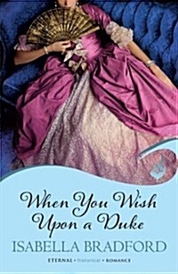 When You Wish Upon a Duke: Wylder Sisters Book 1 (Paperback)