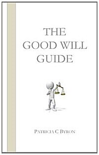 The Good Will Guide : Second Edition (Paperback, 2 Revised edition)