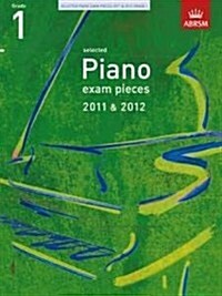 Selected Piano Exam Pieces 2011 & 2012, Grade 1 (Paperback)