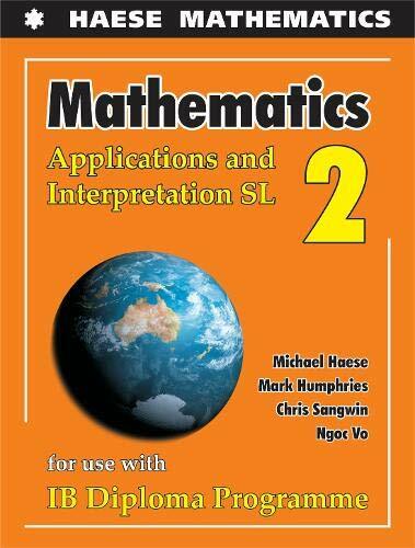 Mathematics: Applications and Interpretation SL-Textbook (Paperback)