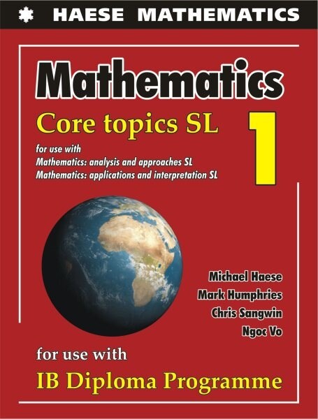 Mathematics: Core Topics SL-Textbook (Paperback)