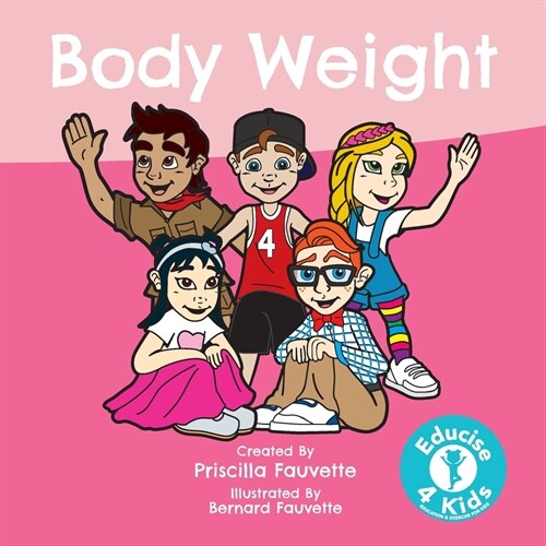 Body Weight: The Ultimate Guide to Body Weight (Paperback)