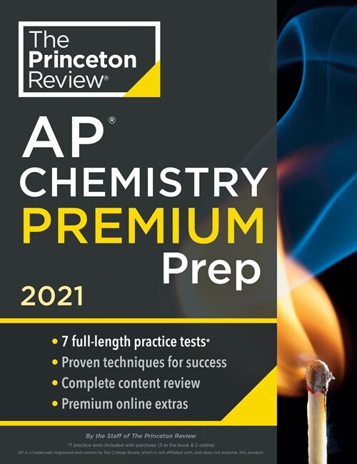 Princeton Review AP Chemistry Premium Prep, 2021: 7 Practice Tests + Complete Content Review + Strategies & Techniques (Paperback)