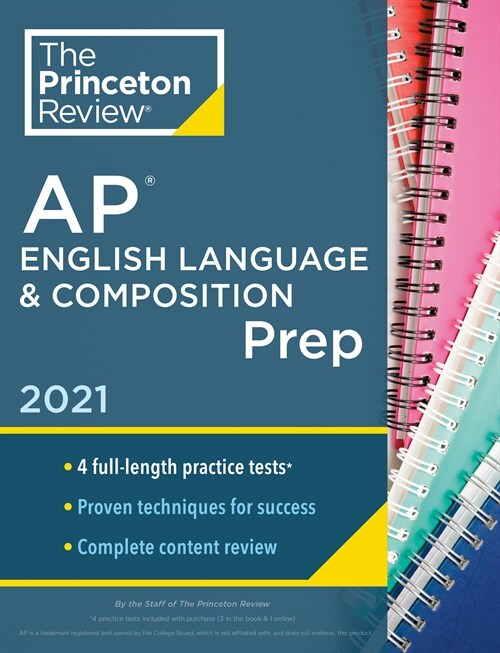 Princeton Review AP English Language & Composition Prep, 2021: 4 Practice Tests + Complete Content Review + Strategies & Techniques (Paperback)