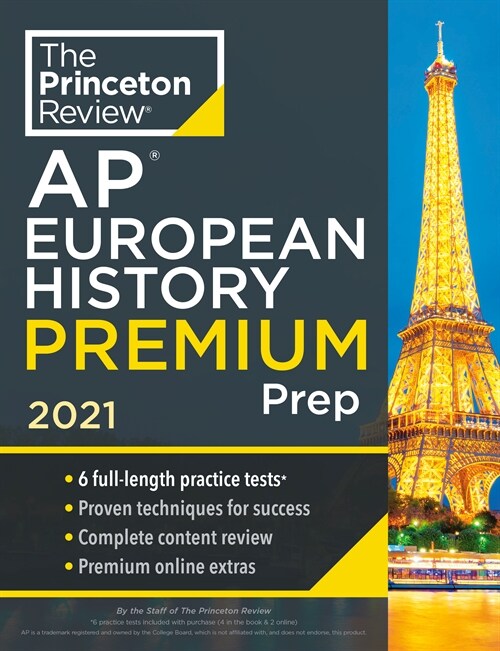 Princeton Review AP European History Premium Prep, 2021: 6 Practice Tests + Complete Content Review + Strategies & Techniques (Paperback)