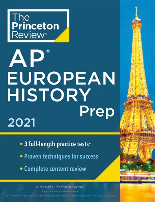 Princeton Review AP European History Prep, 2021: 3 Practice Tests + Complete Content Review + Strategies & Techniques (Paperback)