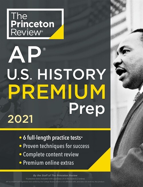 Princeton Review AP U.S. History Premium Prep, 2021: 6 Practice Tests + Complete Content Review + Strategies & Techniques (Paperback)