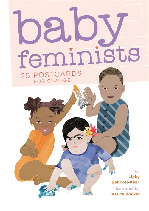 Baby Feminists: 25 Postcards for Change (Other)