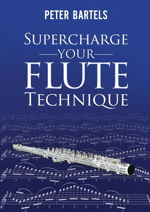 Supercharge Your Flute Technique (Paperback)