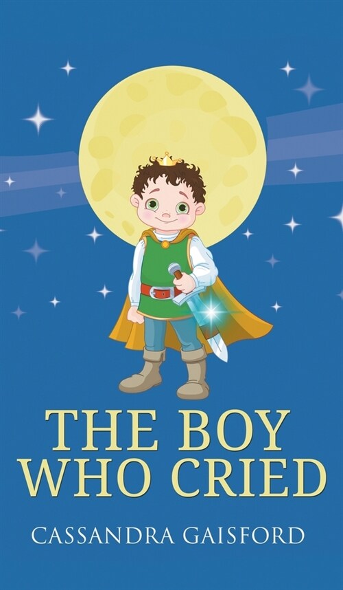 The Boy Who Cried (Hardcover)