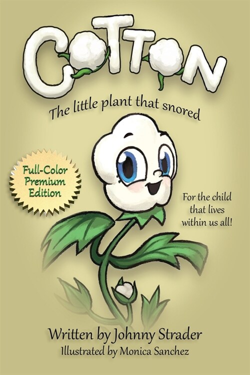 Cotton: The Little Plant that Snored - Full Color Edition (Paperback, Full Color)