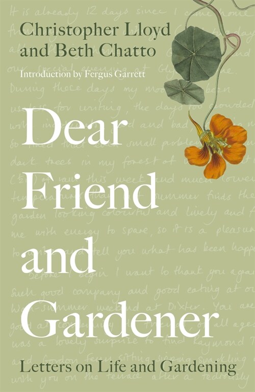 Dear Friend and Gardener : Letters on Life and Gardening (Paperback)