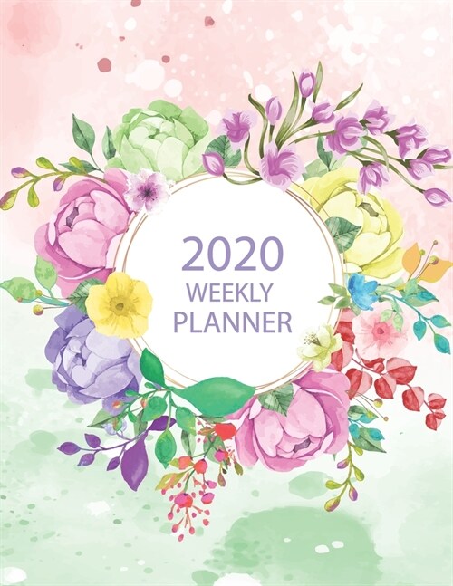 2020 Weekly Planner: One Year, Monthly Calendar Planner, Business, 12 Months for Academic Agenda Schedule Weekly Action Plan Organizer Logb (Paperback)