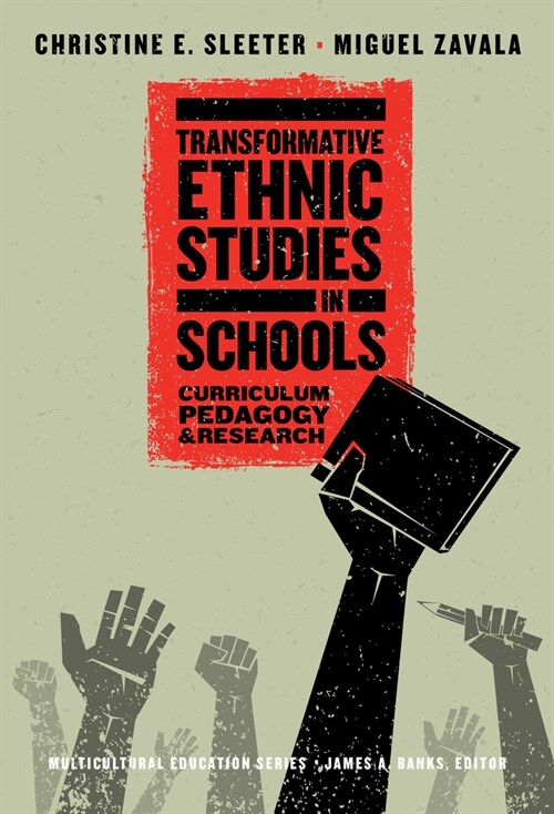 Transformative Ethnic Studies in Schools: Curriculum, Pedagogy, and Research (Paperback)