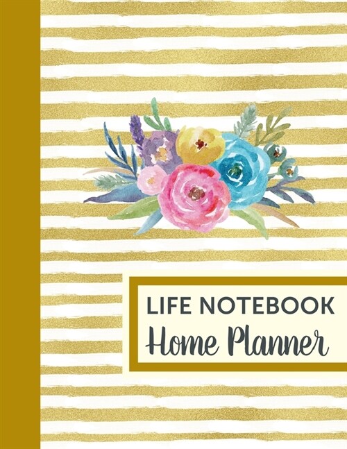 Life Notebook Home Planner: Home Management Life Planner For Families: Real Property Owned Banking Information Fillable Personalized To Your Famil (Paperback)
