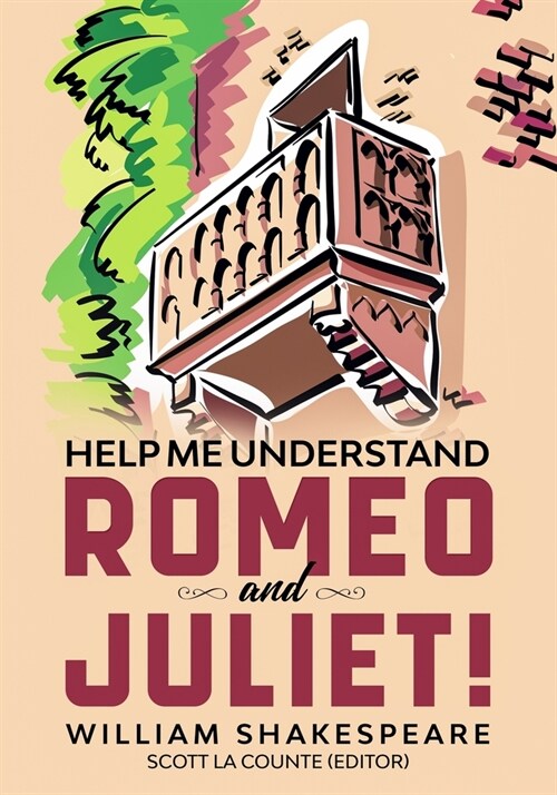 Help Me Understand Romeo and Juliet!: Includes Summary of Play and Modern Translation (Paperback)