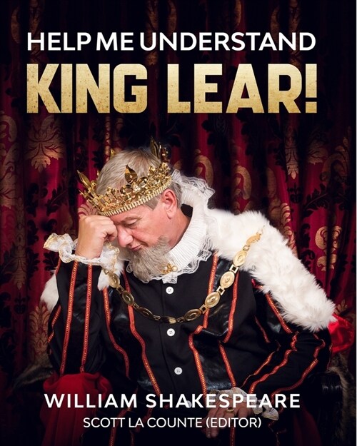Help Me Understand King Lear!: Includes Summary of Play and Modern Translation (Paperback)