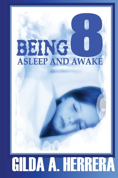 Being 8: Asleep and Awake (Paperback)