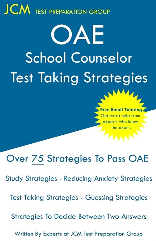 OAE School Counselor Test Taking Strategies: OAE 041 - School Counselor Prep Book - Free Online Tutoring - New 2020 Edition - The latest strategies to (Paperback)