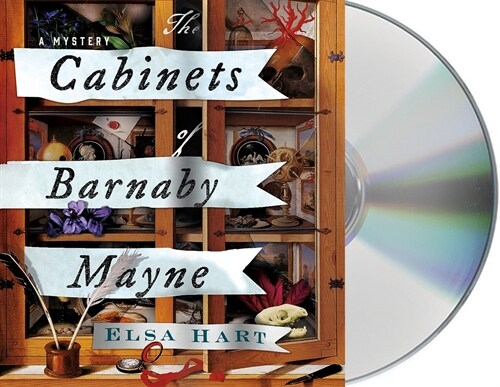 The Cabinets of Barnaby Mayne: A Mystery (Audio CD)