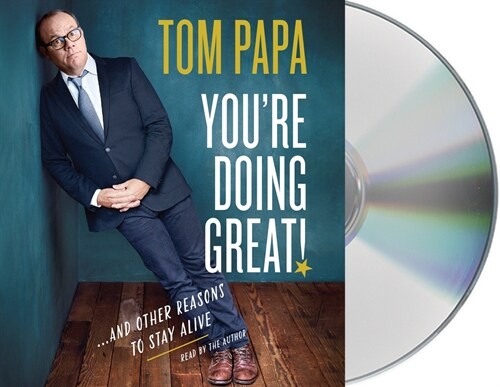 Youre Doing Great!: And Other Reasons to Stay Alive (Audio CD)