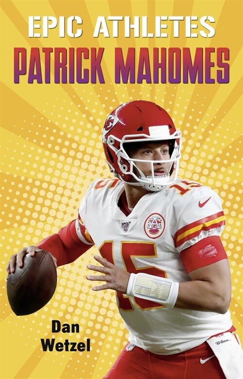 Epic Athletes: Patrick Mahomes (Hardcover)