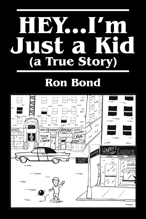 HEY...Im Just a Kid (a True Story) (Paperback)