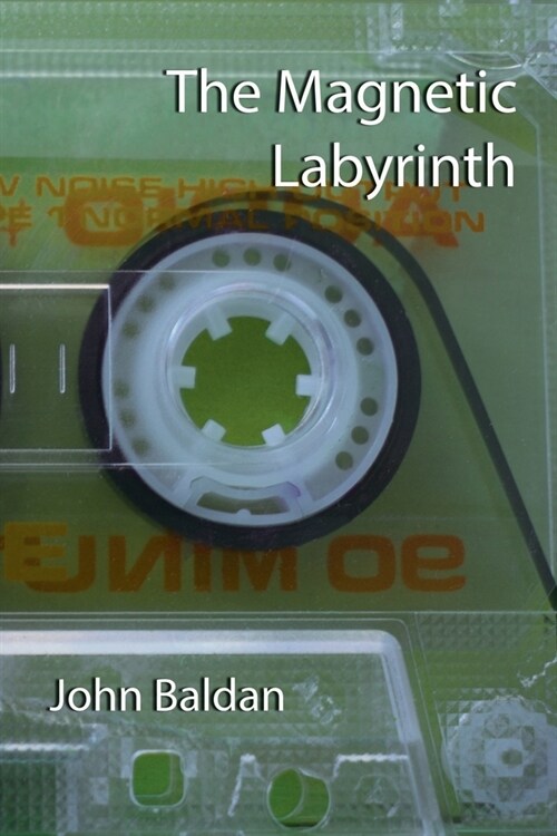 The Magnetic Labyrinth (Paperback)