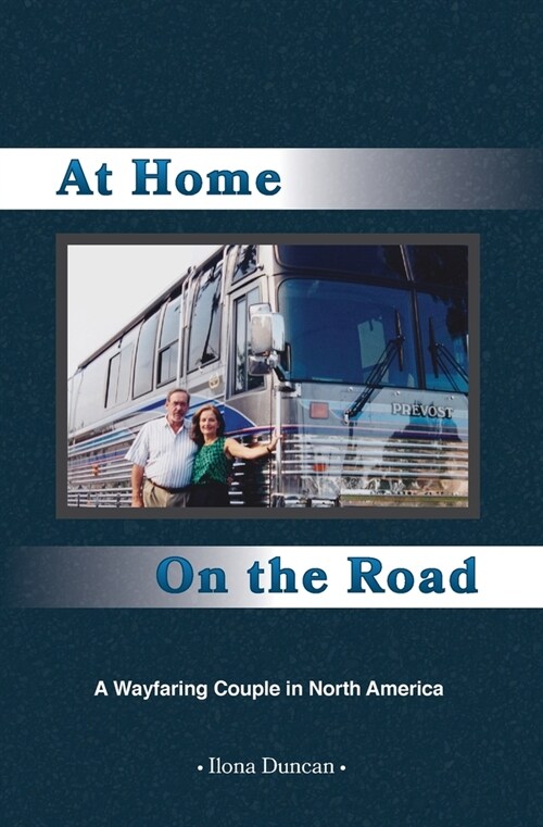 At Home On the Road: A Wayfaring Couple in North America (Paperback)