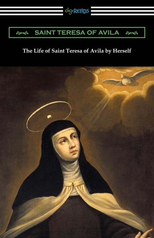 The Life of Saint Teresa of Avila by Herself (Paperback)