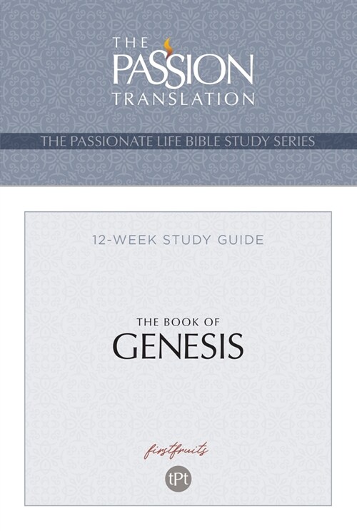 Tpt the Book of Genesis--Part 1: 12-Lesson Study Guide (Paperback)