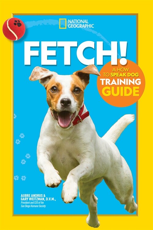 Fetch! a How to Speak Dog Training Guide (Paperback)