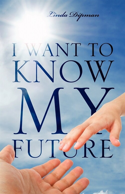 I Want to Know My Future (Paperback)