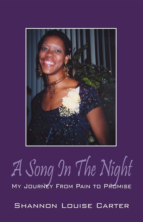 A Song in the Night: My Journey from Pain to Promise (Paperback)