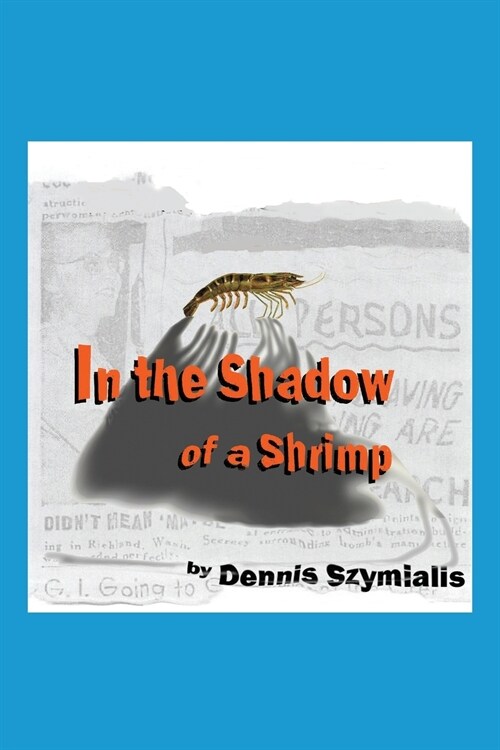 In the Shadow of a Shrimp (Paperback)