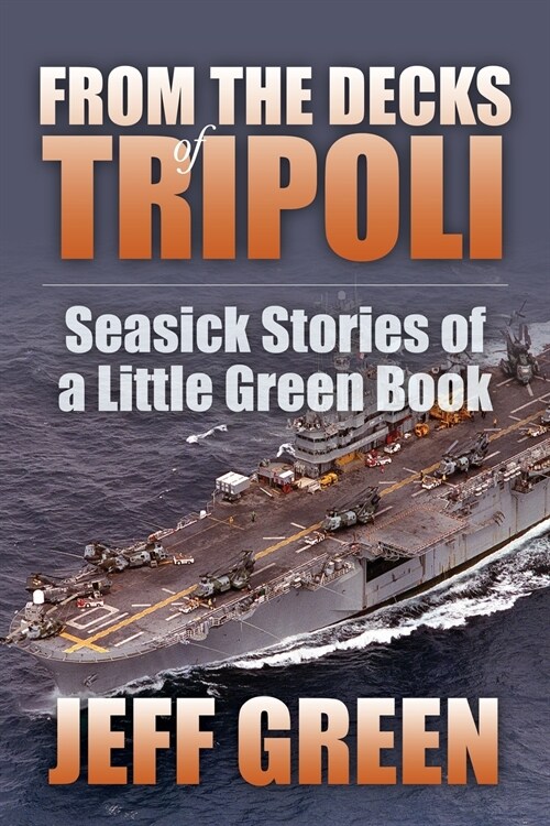 From the Decks of Tripoli: Seasick Stories of a Little Green Book (Paperback)