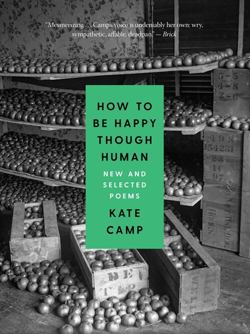 How to Be Happy Though Human: New and Selected Poems (Paperback)