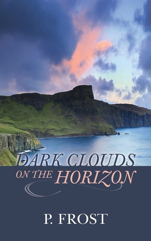 Dark Clouds on the Horizon (Paperback)